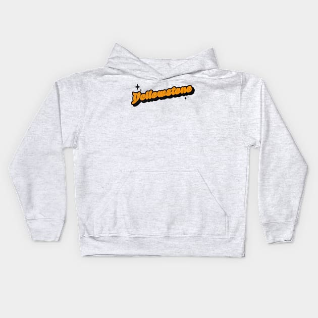 Yellowstone - Retro Classic Typography Style Kids Hoodie by Decideflashy